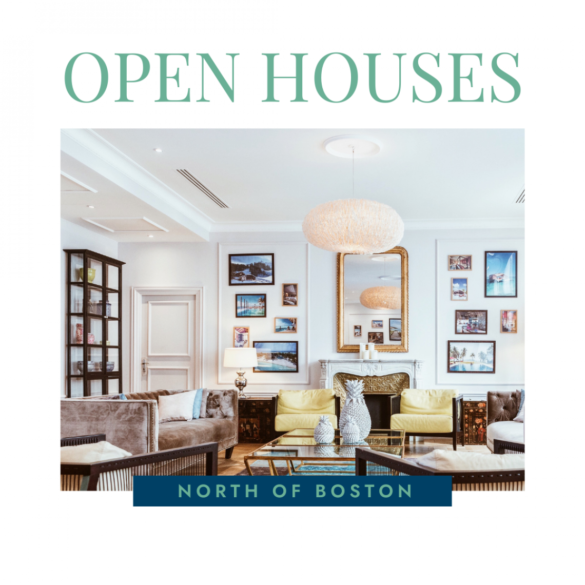 Open Houses North of Boston